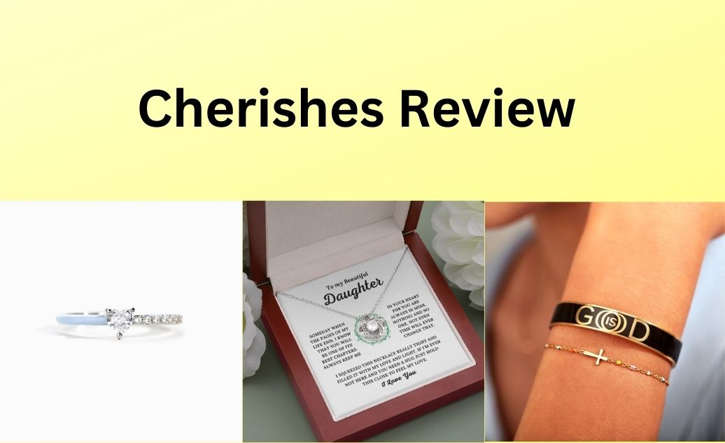 Cherishes review